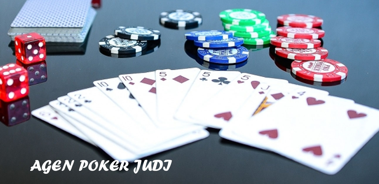 Agen Poker Judi Dan Tips Untuk Bermain